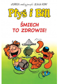 Ptyś i Bill  Śmiech to zdrowie Tom 2