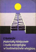 Materiały miejscowe i mała energetyka w budowie miejskim