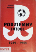Podziemny futbol 1939 - 1944
