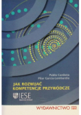 Jak rozwijać kompetencje przywódcze