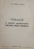 Człowiek w analizie egzystencjalnej Viktora Emila Frankla