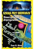 Szkoła przy cmentarzu Nauczycielka dręczycielka
