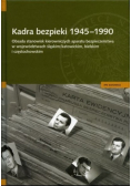 Kadra bezpieki 1945 - 1990