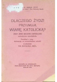 Dlaczego Żydzi przyjmują wiarę katolicką 1934 r.