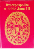 Rzeczpospolita w dobie Jana III