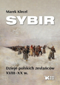 Sybir. Dzieje polskich zesłańców XVIII XX w