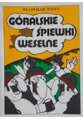 Góralskie śpiewki weselne