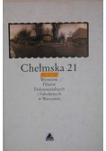 Chełmska 21