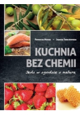 Kuchnia bez chemii jedz w zgodzie z naturą