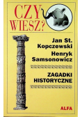 Czy wiesz Zagadki historyczne