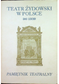Teatr Żydowski w Polsce do 1939