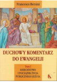 Duchowy komentarz do Ewangelii Tom 1
