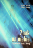 Znak na niebie objawienia Matki Boskiej