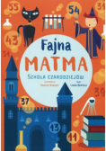 Fajna matma. Szkoła czarodziejów