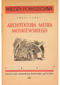 Architektura metra Moskiewskiego