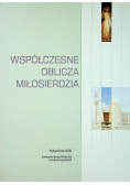 Współczesne oblicza miłosierdzia