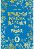 Towarzyski poradnik dla panien bez posagu