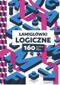Łamigłówki logiczne 160 wyzwań dla mózgu