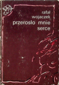 Przerosło mnie serce