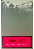 Auschwitz Nazistowski obóz śmierci