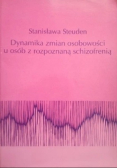 Dynamika zmian osobowości u osób z rozpoznaną schizofrenią