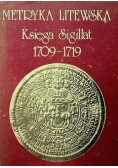 Metryka Litewska Księga Sigillat 1709 - 1719