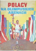 Polacy na olimpijskich arenach