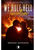 We Rule Hell Together