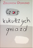 Czas kukułczych gniazd