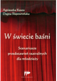 W świecie baśni. Scenariusze przedstawień teatralnych dla młodzieży