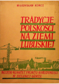 Tradycje polskości na ziemi lubuskiej