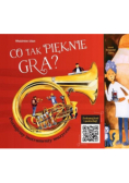 Co tak pięknie gra Poznajemy instrumenty muzyczne