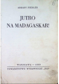 Jutro na Madagaskar 1939 r