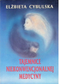 Tajemnice niekonwencjonalnej medycyny