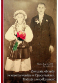 Zwyczaje obrzędy i wierzenia weselne w Opoczyńskiem