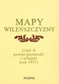 Mapy Wileńszczyzny Część II powiat postawski i wilejski (rok 1937)