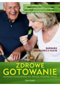 Zdrowe gotowanie Książka kucharska na drugą połowę życia