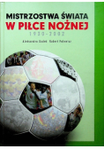 Mistrzostwa Świata w Piłce Nożnej 1930 - 2002