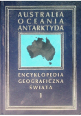 Encyklopedia Geograficzna Świata Tom 1  - Australia, Oceania, Antarktyda
