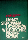 Układy sterowania i pomiarów w elektronice przemysłowej