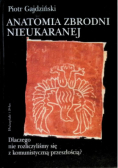 Anatomia zbrodni nieukaranej