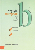Krytyka muzyczna Krytyka czy krytyki