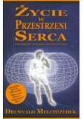 Życie w przestrzeni serca