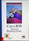 Cisco IOS Usługi przełączania