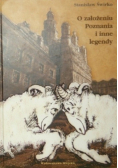 O założeniu Poznania i inne legendy
