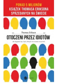 Otoczeni przez idiotów Jak dogadać się z tymi, których nie możesz zrozumieć