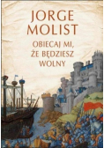 Obiecaj mi że będziesz wolny