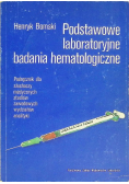 Podstawowe laboratoryjne badania hematologiczne