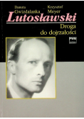 Lutosławski Droga do dojrzałości