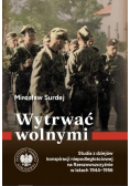 Wytrwać wolnymi